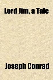Lord Jim, a Tale