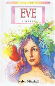 Eve: A Novel (Harper's Library of Biblical Fiction)
