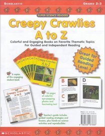 Super-Science Readers - Creepy Crawlies A to Z (Grades 2-3)