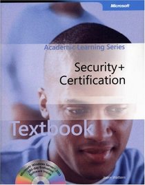 ALS Security+ Certification Package (Microsoft Official Academic Course Series)