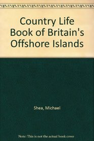 The Country Life book of Britain's offshore islands