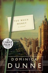 Too Much Money: A Novel (Random House Large Print)