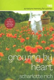 Growing By Heart: Scripture Memory for Women