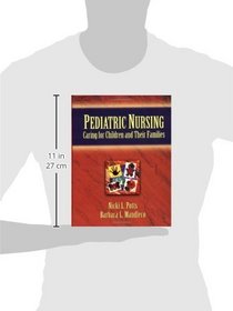 Pediatric Nursing: Caring For Children And Their Families (1st Ed.) And Pediatric Nursing Student Study Guide