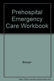 Prehospital Emergency Care Workbook