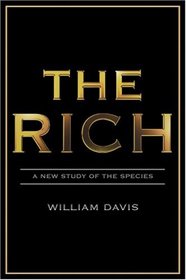 The Rich: A New Study of the Species