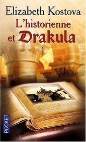 L'historienne et Drakula, Tome 1 (The Historian, Part 1) (French Edition)