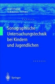Sonographische Untersuchungstechnik bei Kindern und Jugendlichen (German Edition)