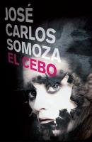 El cebo / The Bait (Spanish Edition)