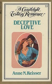 Deceptive Love (Candlelight Ecstasy Romance #33)