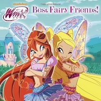 Best Fairy Friends! (Winx Club) (Pictureback(R))