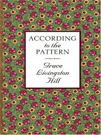 According to the Pattern (Thorndike Press Large Print Candlelight Series)