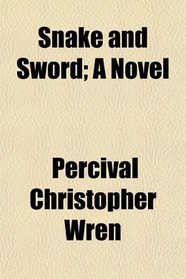 Snake and Sword; A Novel