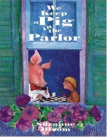 We Keep A Pig In The Parlor (Turtleback School & Library Binding Edition)