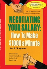Negotiating Your Salary: How To Make $1,000 A Minute 2006 Edition