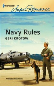 Navy Rules (Whidbey Island, Bk 1) (Harlequin Superromance, No 1786)