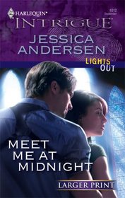Meet Me at Midnight (Lights Out) (Harlequin Intrigue, No 1012) (Larger Print)