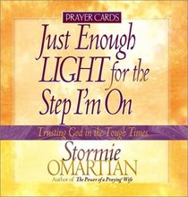 Just Enough Light for the Step I'm on: Prayer Cards (Trusting God in the Tough Times)
