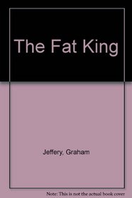 The Fat King