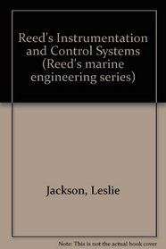 Reed's Instrumentation and Control Systems (Reed's marine engineering series)