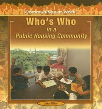 Who's Who in a Public Housing Community (Communities at Work)