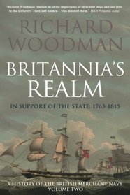 Britannia's Realm: In Support of the State: 1763-1815 (A History of the British