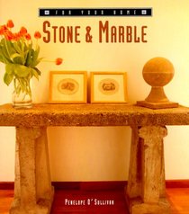 Stone & Marble (For Your Home)