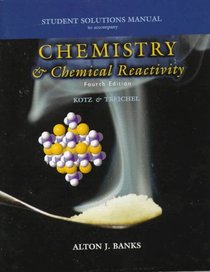 Chemistry  Chemical Reactivity: Student Solutions Manual