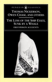 The Loss of the Ship Essex, Sunk by a Whale (Penguin Classics)