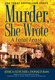 A Fatal Feast (Murder, She Wrote, Bk 32)