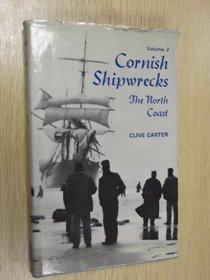 Cornish Shipwrecks, Volume II: The North Coast
