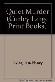 Quiet Murder/Large Print (Curley Large Print Books)