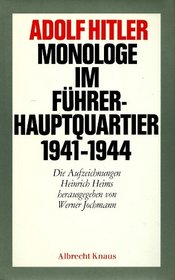 Monologe im Fuhrer-Hauptquartier 1941-1944 (German Edition)
