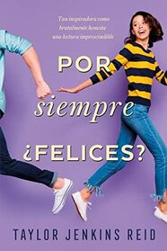 Por siempre Felices? (Spanish Edition)