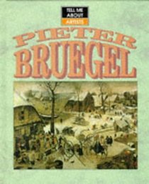 Tell Me About Peter Bruegel (Tell Me About)