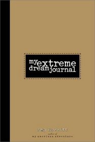 My Extreme Dream Journal