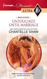 Untouched Until Marriage (Wedlocked!) (Harlequin Presents Extra, No 142)