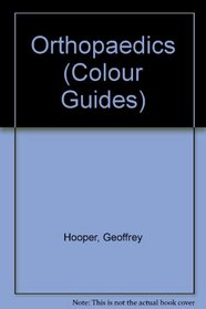 Orthopaedics (Colour Guide)
