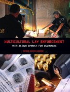 Multicultural Law Enforcement with Action Spanish for Beginners (Second Custom Edition, 2011)