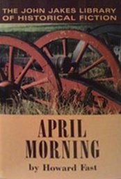 April Morning - Large Print Edition - John Jakes Library of Historical Fiction