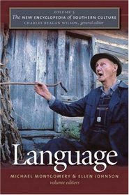 The New Encyclopedia of Southern Culture: Volume 5: Language (New Encyclopedia of Southern Culture)