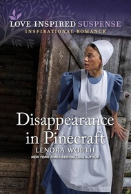 Disappearance in Pinecraft (Love Inspired Suspense, No 1103)
