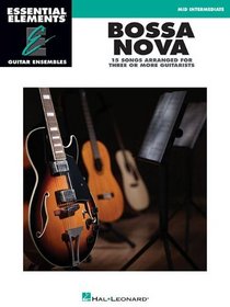 Bossa Nova: Essential Elements Guitar Ensembles