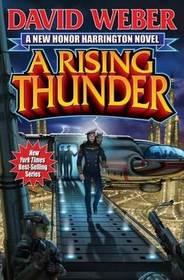 A Rising Thunder (Honor Harrington, Bk 13)