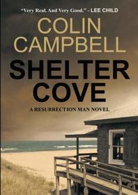 Shelter Cove: A Resurrection Man Novel
