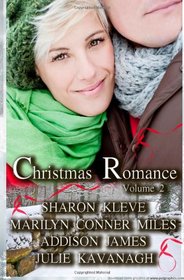Christmas Romance (Volume 2): The Best Short Christmas Romances of 2013