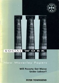 Will poverty get worse under Labour?: Privatisation versus redistribution (New Waverley papers)