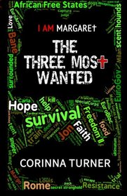 The Three Most Wanted (I Am Margaret) (Volume 2)