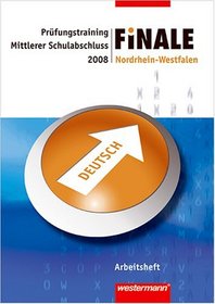 Finale. Prfungstraining Deutsch. Arbeitsheft. Mittlerer Schulabschluss. Nordrhein-Westfalen