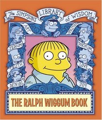 Ralph Wiggum Book (Simpsons Library of Wisdom Series)